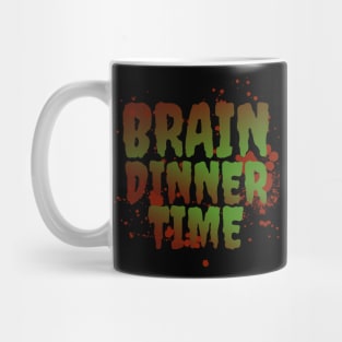 Brain Dinner Time - Happy Halloween Zombie Mug